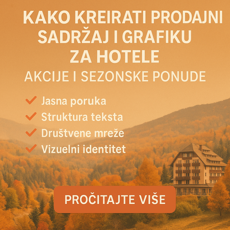 Kako kreirati prodajni sadržaj i grafiku za hotelske akcije i sezonske ponude